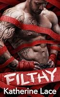 Filthy 1519769849 Book Cover