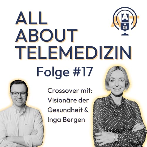 All about Telemedizin - Folge 17 - Crossover mit Visionäre der Gesundheit Podcast Por  arte de portada
