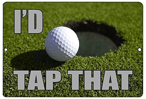 Rogue River Tactical Funny Golf Metal Tin Sign Golf Wall Decor I'd Tap