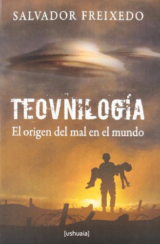 Teovnilogía: El Origen del Mal en el Mundo