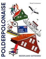 Polderpolonaise: Nederland getekend (Dutch Edition) 9045035960 Book Cover