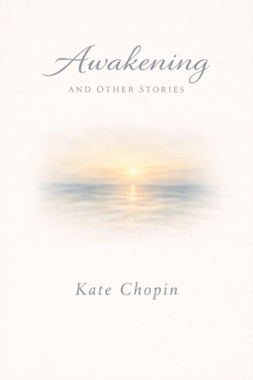 Awakening and Other Stories