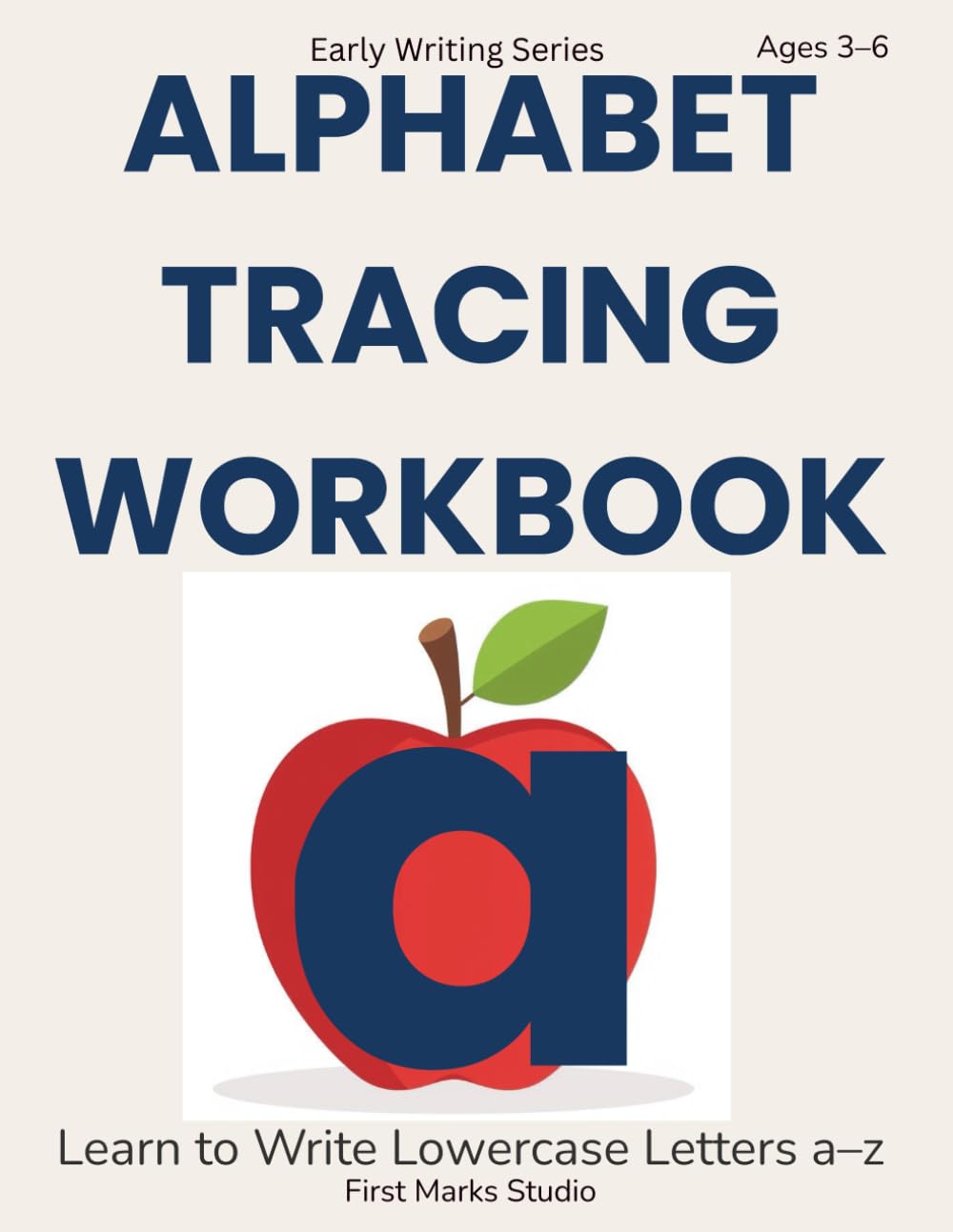 Alphabet Tracing Workbook – Lowercase Letters: Learn to Write Lowercase Letters a–z