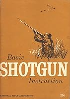 Basic Shotgun Instruction B000K5OZGK Book Cover