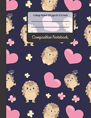 Composition Notebook: Cute Hedgehogs and Hearts College Ruled Notebook for Writing Notes...