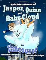 The Adventures of Jasper and Quinn in Vancouver 1726222969 Book Cover