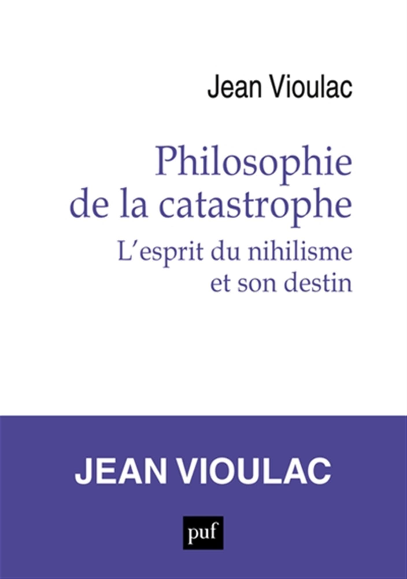 Philosophie de la catastrophe: L’esprit du nihilisme et son destin