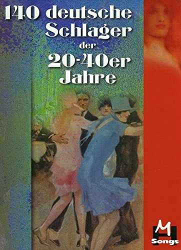 Preisvergleich Produktbild 140 deutsche Schlager der 20-40er Jahre