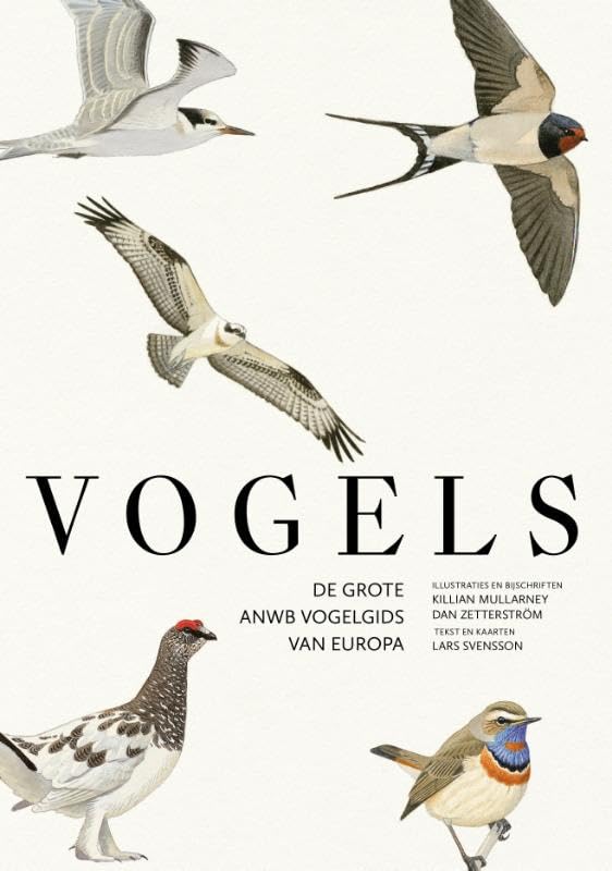 Vogels: De grote ANWB vogelgids van Europa