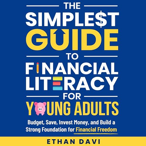 The Simplest Guide to Financial Literacy for Young Adults : Ethan Davi episode artwork