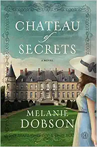 Chateau of Secrets: A Novel book cover