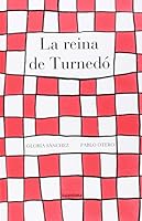 La reina de Turnedó 848464880X Book Cover