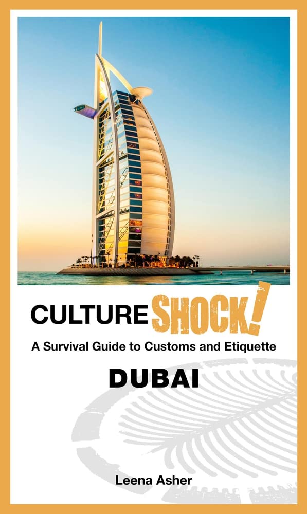CultureShock! Dubai (CultureShock! Guides) Paperback – May 1, 2017