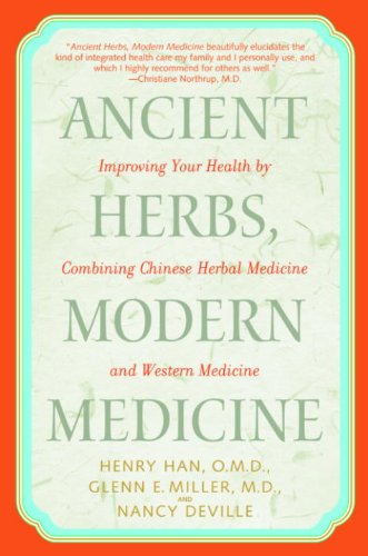 Ancient Herbs, Modern Medicine: Improving Your Health by Combining Chinese Herbal Medicine and Western Medicine