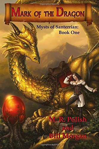 Mark of the Dragon: Book One in the Mysts of Santerrian Series