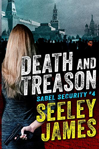 Death and Treason: 4 (Sabel Security) view 2