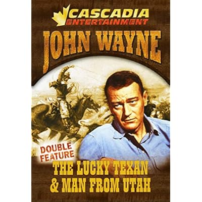 John Wayne // Lucky Texan / Man From Utah