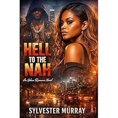 HELL TO THE NAH Audiolibro Por Sylvester Murray arte de portada
