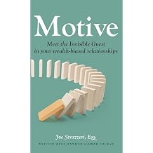 Motive Meet the Invisible Guest in your wealth-biased relationships
