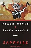  Black Wings & Blind Angels: Poems (Vintage Contemporaries)