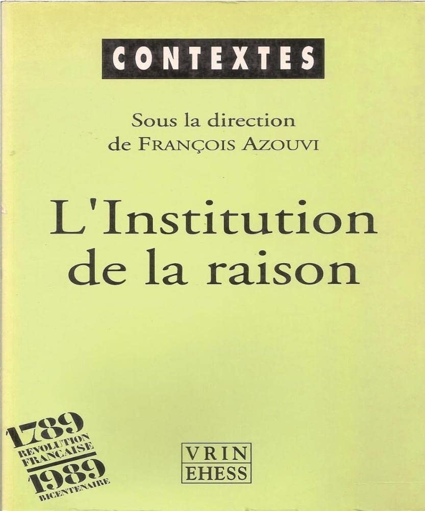 L'institution De La Raison: La Revolution Culturelle De Thermidor (Contextes) (French Edition)      Paperback – September 1, 1992