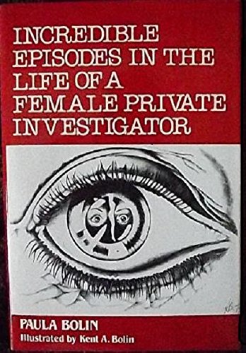 Buy Incredible Episodes in the Life of a Female Private Investigator — BookShops.in