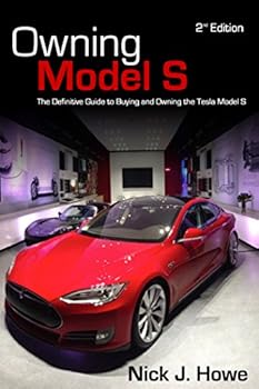 Unknown Binding EVANNEX Owning Model S: The Definitive Guide for Buying and Owning the Tesla Model S Book