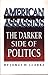 American Assassins: The Darker Side of Politics