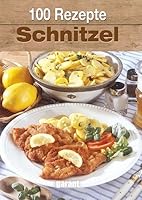 100 Rezepte Schnitzel 3867668337 Book Cover
