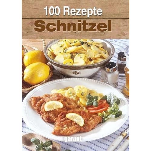 100 Rezepte - Schnitzel