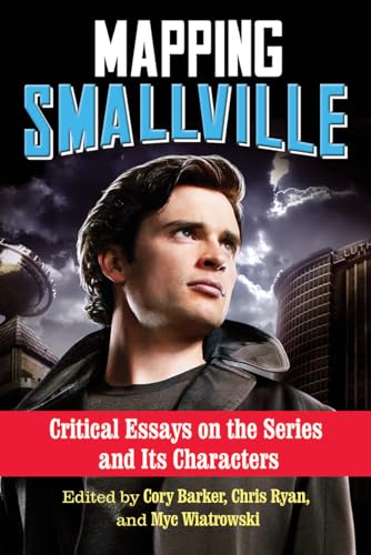 Bild: Mapping Smallville: Critical Essays on the Series and Its Characters f�r 25,51 EUR (-33%) statt 37,80 EUR bei Amazon