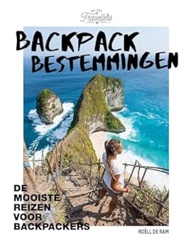 Hardcover Backpack bestemmingen: De mooiste reizen voor backpackers Book