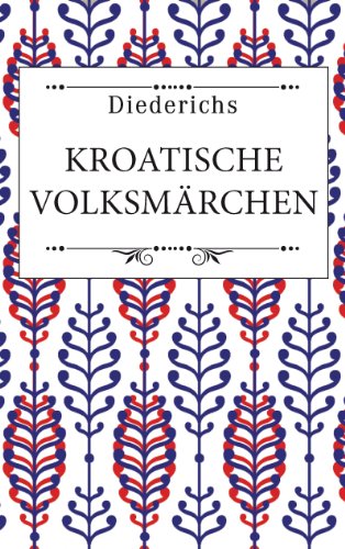 Kroatische Märchen (German Edition)