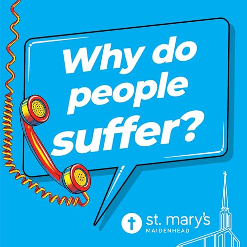 Why do people suffer?