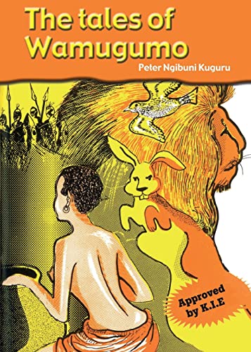 The tales of Wamugumo 9966470557 Book Cover