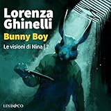 Bunny Boy: Le visioni di Nina vol.2
