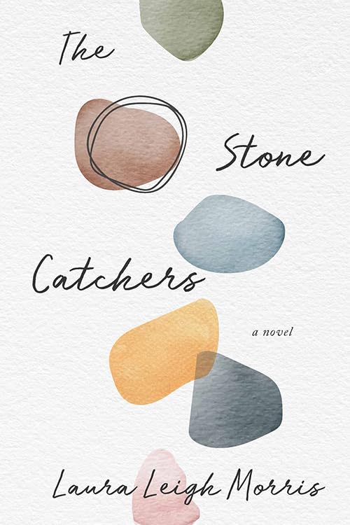 The Stone Catchers: A Novel