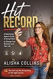 Hit Record: A Real Estate Agent's Guide to Using Video to Change Your Business and Your Life