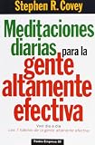Meditaciones diarias para la gente altamente efectiva (Empresa)