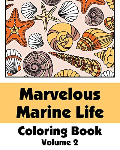 Marvelous Marine Life Coloring Book (Art-Filled Fun Coloring Books)