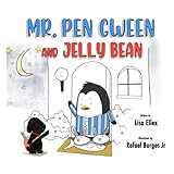 Mr. Pen Gween and Jelly Bean (The Mr. Pen Gween Series) -  Independently published