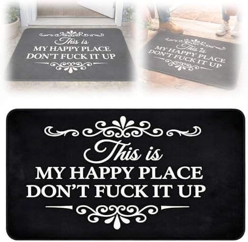Funny Rug - This is My Happy Space, Don't Mess It Up, This is My Happy Place Don’t Fuck It Up Absorbent Non Slip Doormat Rug, Funny Front Door Indoor/Outdoor/Kitchen Welcome Mats Housewarming Gift (L)