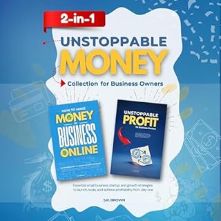 Unstoppable Money: 2-in-1 Collection for Business Owners Audiobook By S.R. Brown cover art
