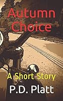 Autumn Choice 1549747339 Book Cover