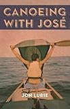  Canoeing with Jose (English Edition)