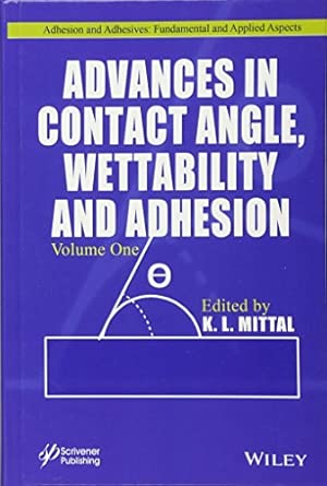 Advances in Contact Angle, Wettability and Adhesion, Volume 1 book cover