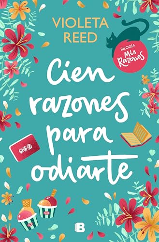 Cien razones para odiarte (Mis razones 1)