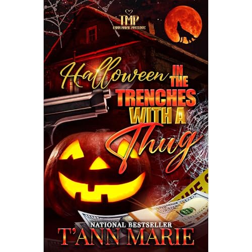 HALLOWEEN IN THE TRENCHES WITH A THUG (Authored by T'ANN MARIE) episode artwork