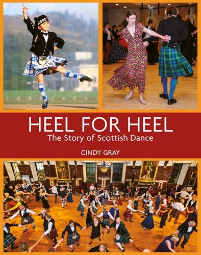 Heel for Heel: The story of Scottish dance