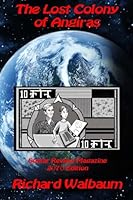 The Lost Colony of Angiras 1507863659 Book Cover